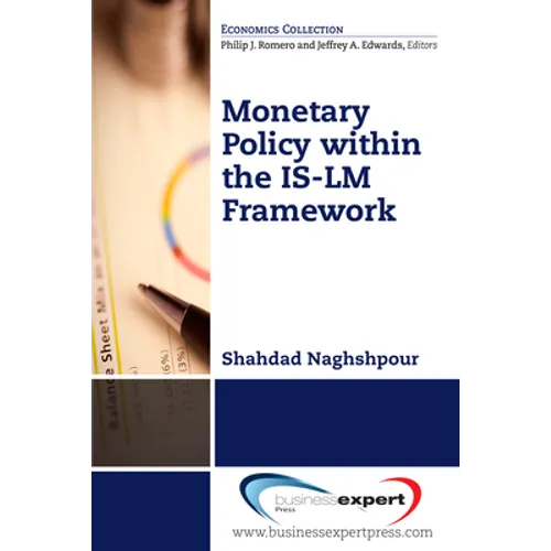 Monetary Policy within the IS-LM Framework - Paperback