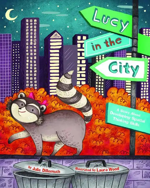 Lucy in the City: A Story about Developing Spatial Thinking Skills - Hardcover