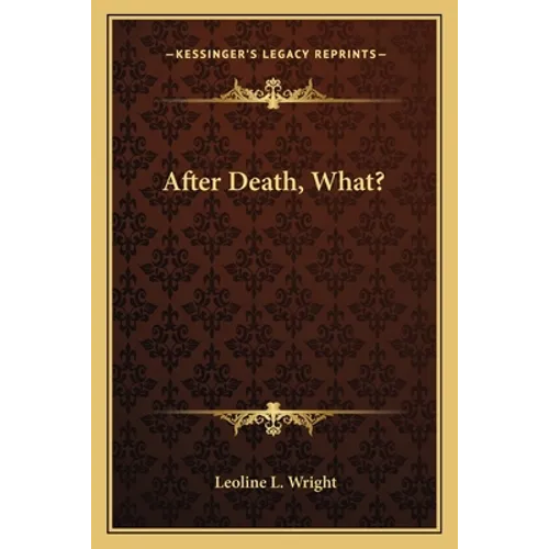 After Death, What? - Paperback