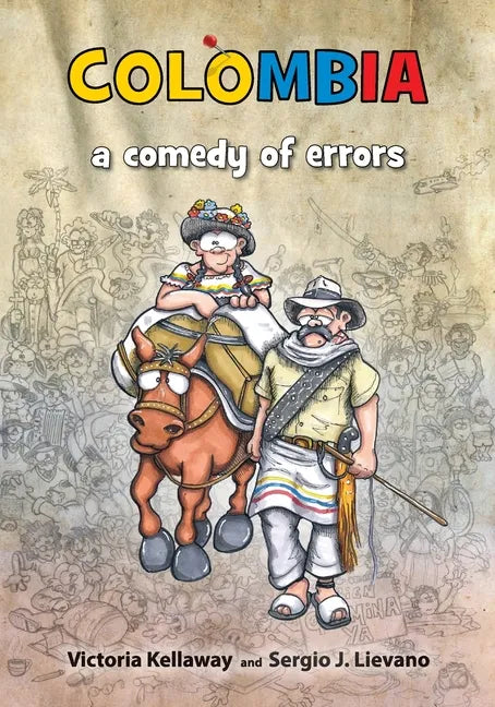 Colombia a comedy of errors - Paperback
