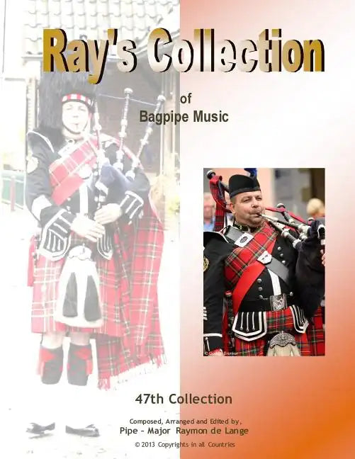 Ray's Collection of Bagpipe Music Volume 47 - Paperback