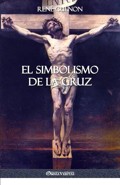 El Simbolismo de la Cruz - Paperback