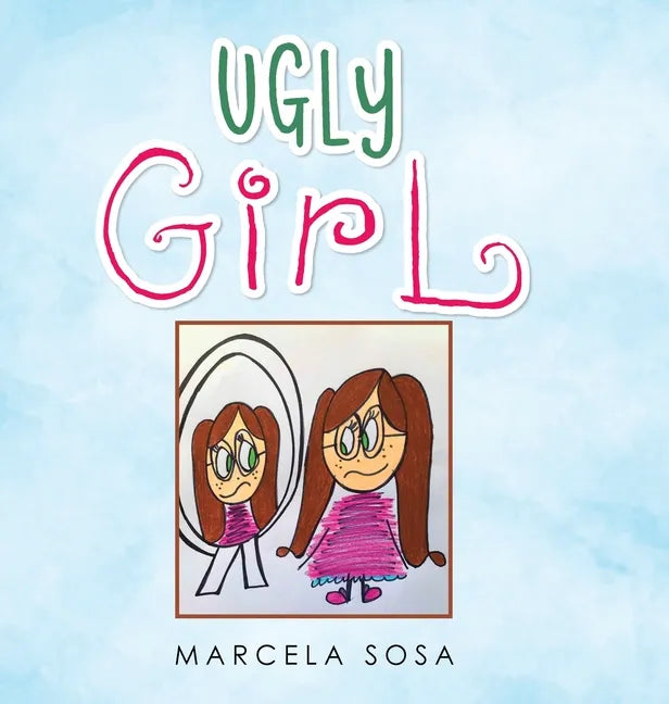 Ugly Girl - Hardcover