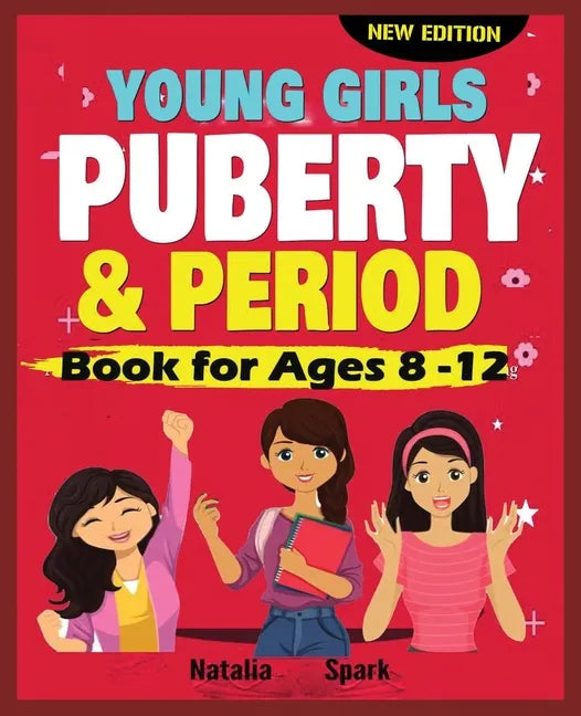 Young Girls Puberty and Period Book for Ages 8-12 years New Edition - Paperback