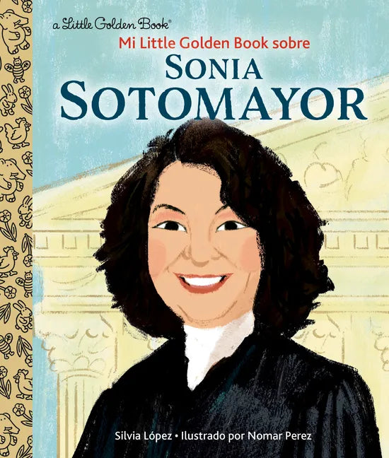 Mi Little Golden Book Sobre Sonia Sotomayor (My Little Golden Book about Sonia Sotomayor Spanish Edition) - Hardcover