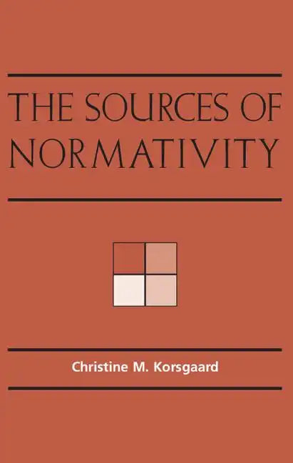 The Sources of Normativity - Paperback
