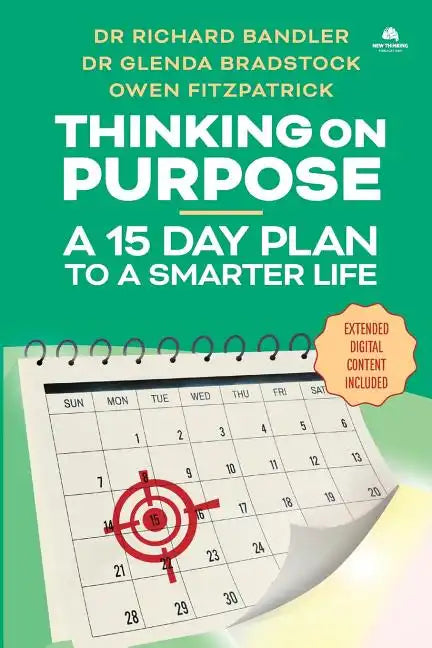 Thinking on Purpose: A 15 Day Plan to a Smarter Life - Paperback