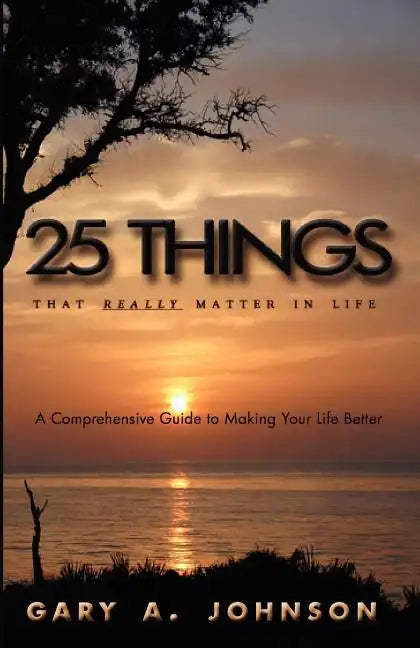 25 Things That Really Matter in Life - Paperback