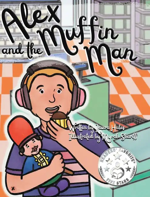 Alex and the Muffin Man - Hardcover