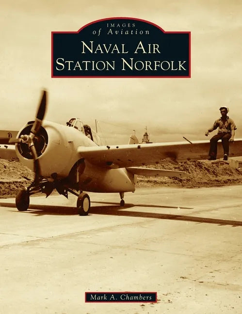 Naval Air Station Norfolk - Hardcover