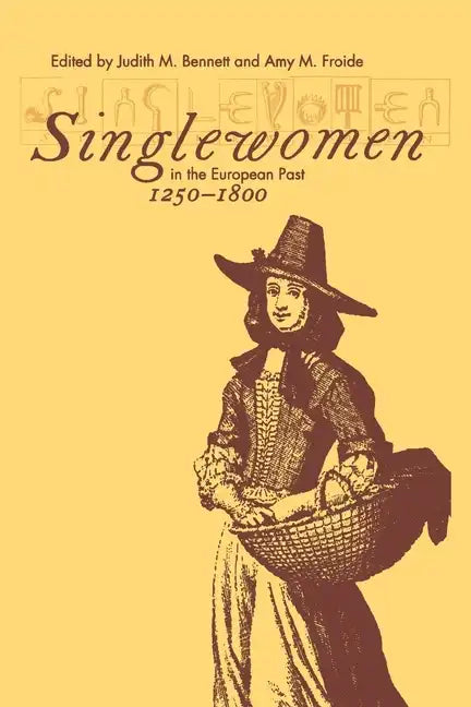 Singlewomen in the European Past, 1250-1800 - Paperback