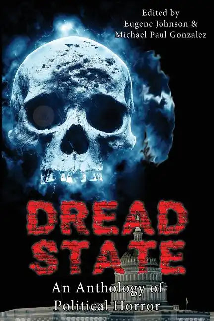 Dread State - A Political Horror Anthology - Paperback