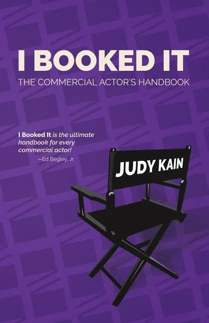 I Booked It: The Commercial Actor's Handbook - Paperback