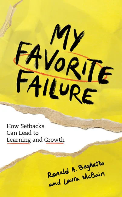 My Favorite Failure: How Setbacks Can Lead to Learning and Growth - Paperback