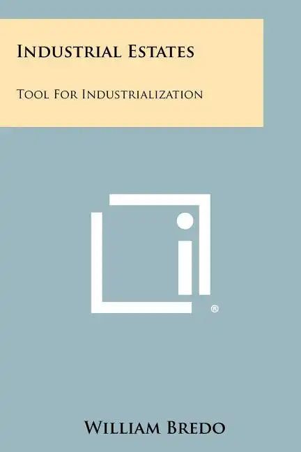 Industrial Estates: Tool for Industrialization - Paperback
