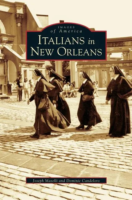 Italians in New Orleans - Hardcover
