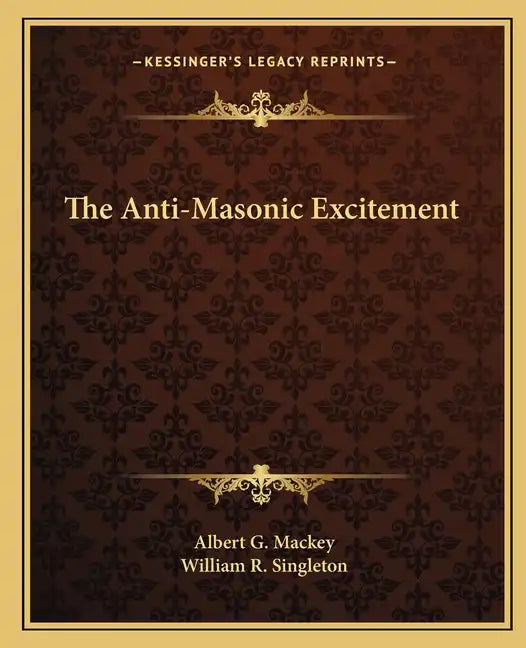 The Anti-Masonic Excitement - Paperback