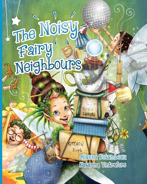 The Noisy Fairy Neighbours - Paperback