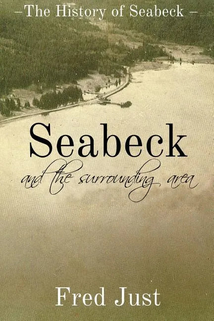 Seabeck - And The Surrounding Area - Paperback