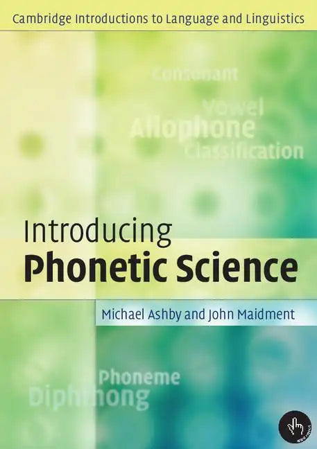 Introducing Phonetic Science - Paperback
