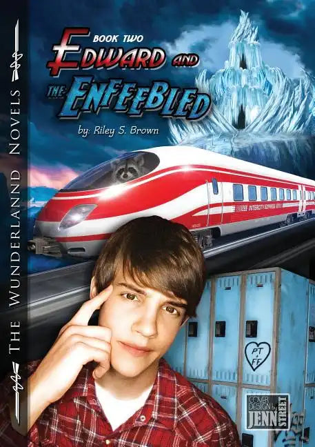 Edward and the Enfeebled: Book Two of the Wunderlannd Novels - Paperback
