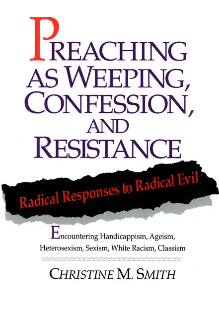 Preaching As Weeping, Confession, and Res - Paperback