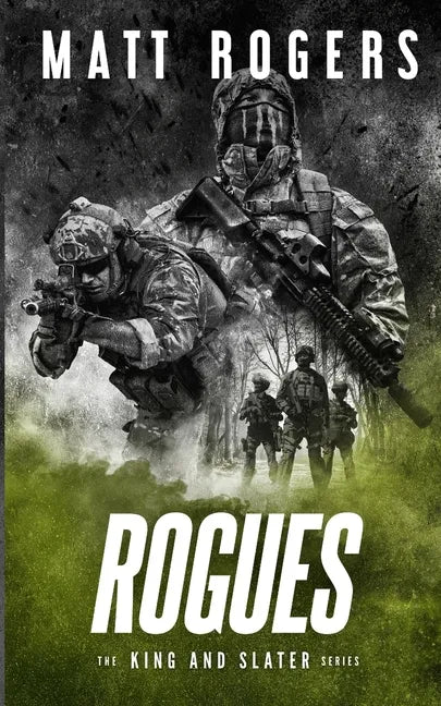 Rogues: A King & Slater Thriller - Paperback