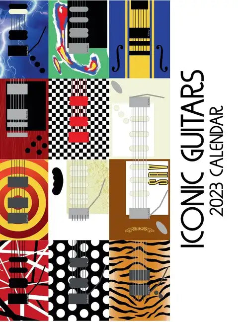 Iconic Guitars 2023 Calendar - Hardcover