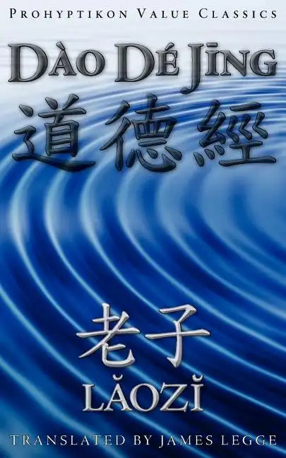 Dao De Jing, or the Tao Te Ching - Paperback
