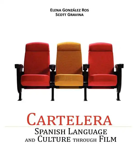 Cartelera: Spanish Language and Culture Through Film - Paperback