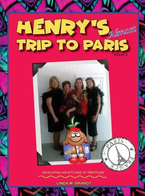 Henry's Almost Trip to Paris - Hardcover