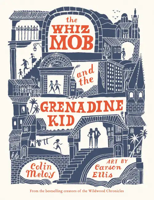 The Whiz Mob and the Grenadine Kid - Paperback