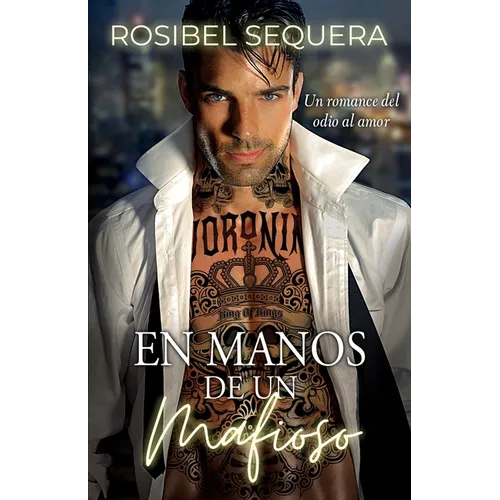 En manos de un mafioso: Un romance del odio al amor - Paperback