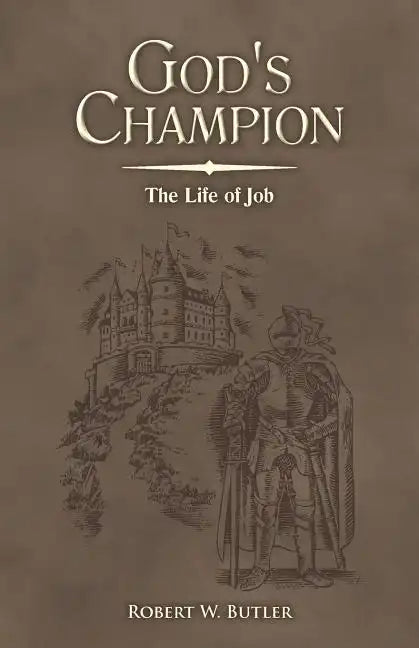 God's Champion: The Life of Job - Paperback