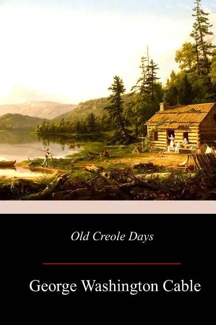 Old Creole Days - Paperback