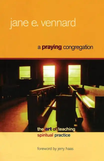 A Praying Congregation: The Art of Teaching Spiritual Practice - Paperback