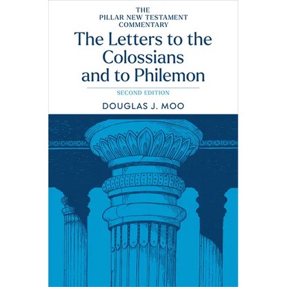 The Letters to the Colossians and to Philemon, 2nd Ed. - Hardcover