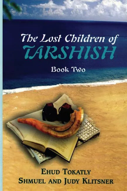 The Lost Children of Tarshish: Book Two - Paperback