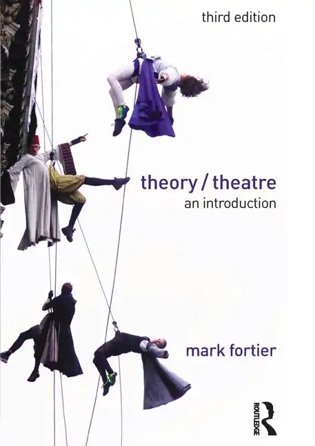 Theory/Theatre: An Introduction - Paperback