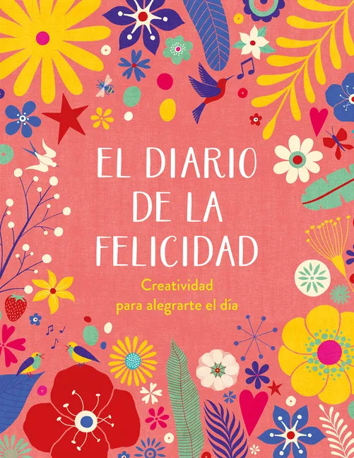 El Diario de la Felicidad / The Happiness Journal - Paperback