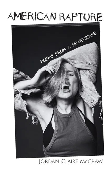 American Rapture: Poems from a Heartscape - Paperback