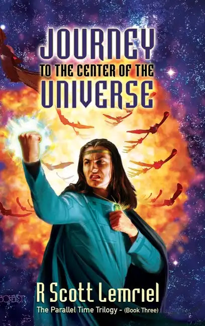 Journey to the Center of the Universe - Hardcover