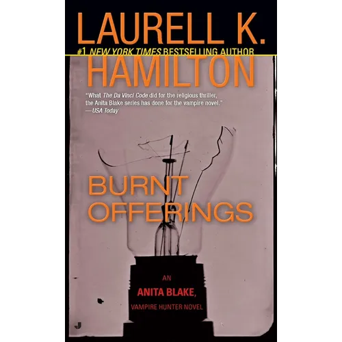 Burnt Offerings: An Anita Blake, Vampire Hunter Novel - Mass Market Paperbound
