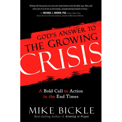 God's Answer to the Growing Crisis: A Bold Call to Action in the End Times - Paperback