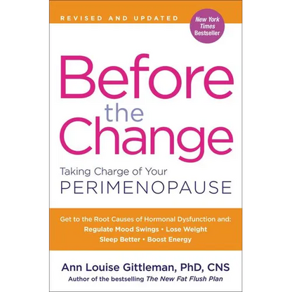 Before the Change: Taking Charge of Your Perimenopause - Paperback
