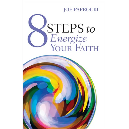 8 Steps to Energize Your Faith - Paperback