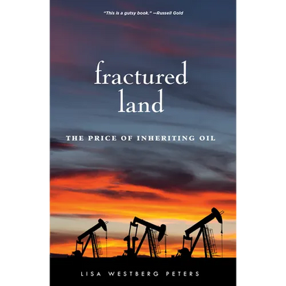 Fractured Land: The Price of Inheriting Oil - Paperback
