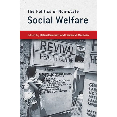 The Politics of Non-State Social Welfare - Paperback