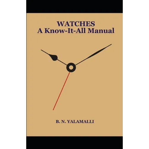 WATCHES - A Know-it-all Manual - Paperback