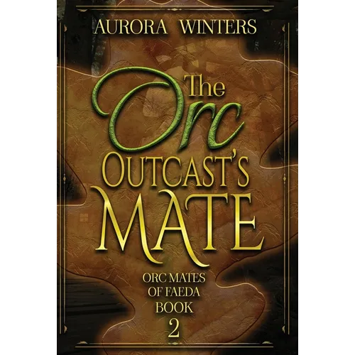 The Orc Outcast's Mate - Hardcover